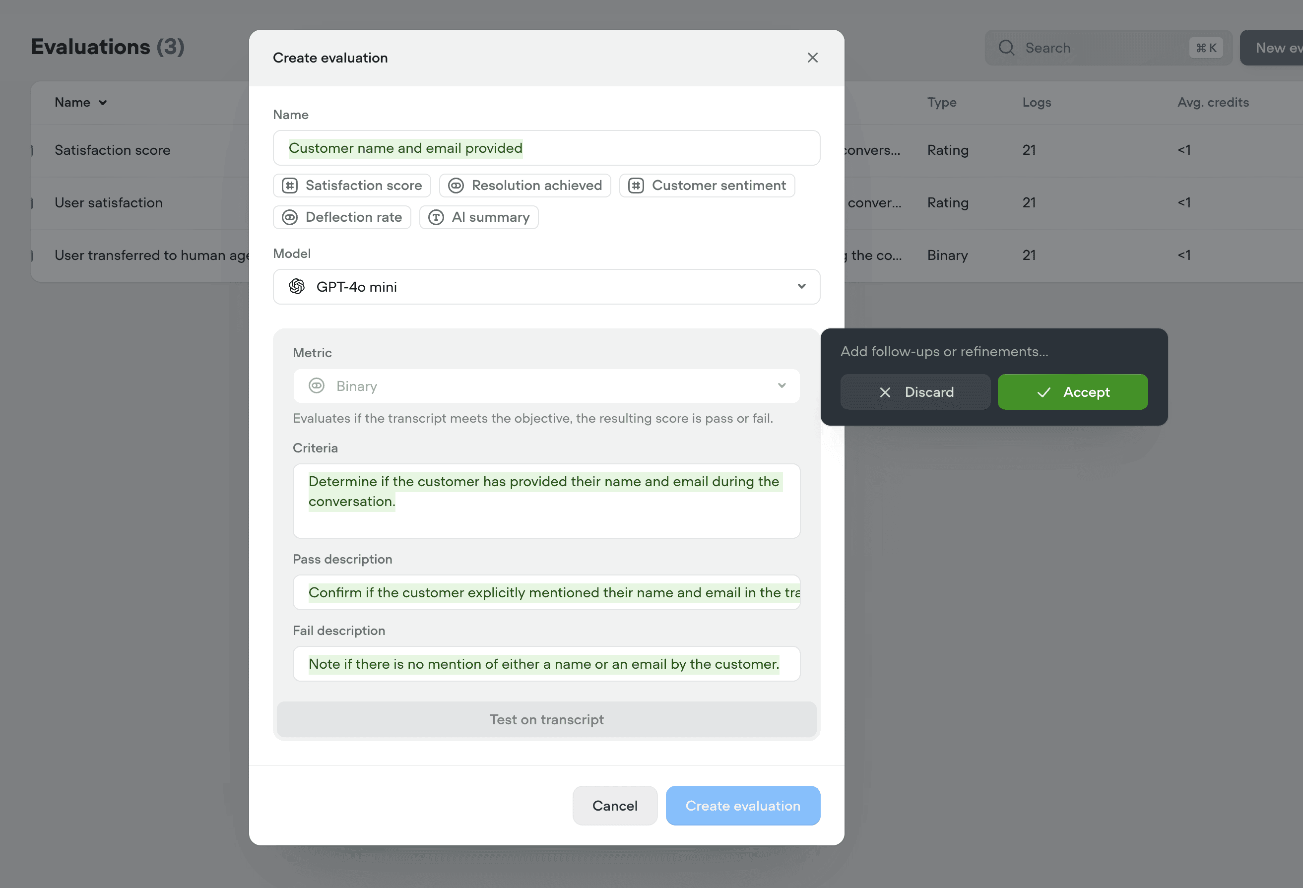 Better transcripts. Custom evaluations. Better AI agents.