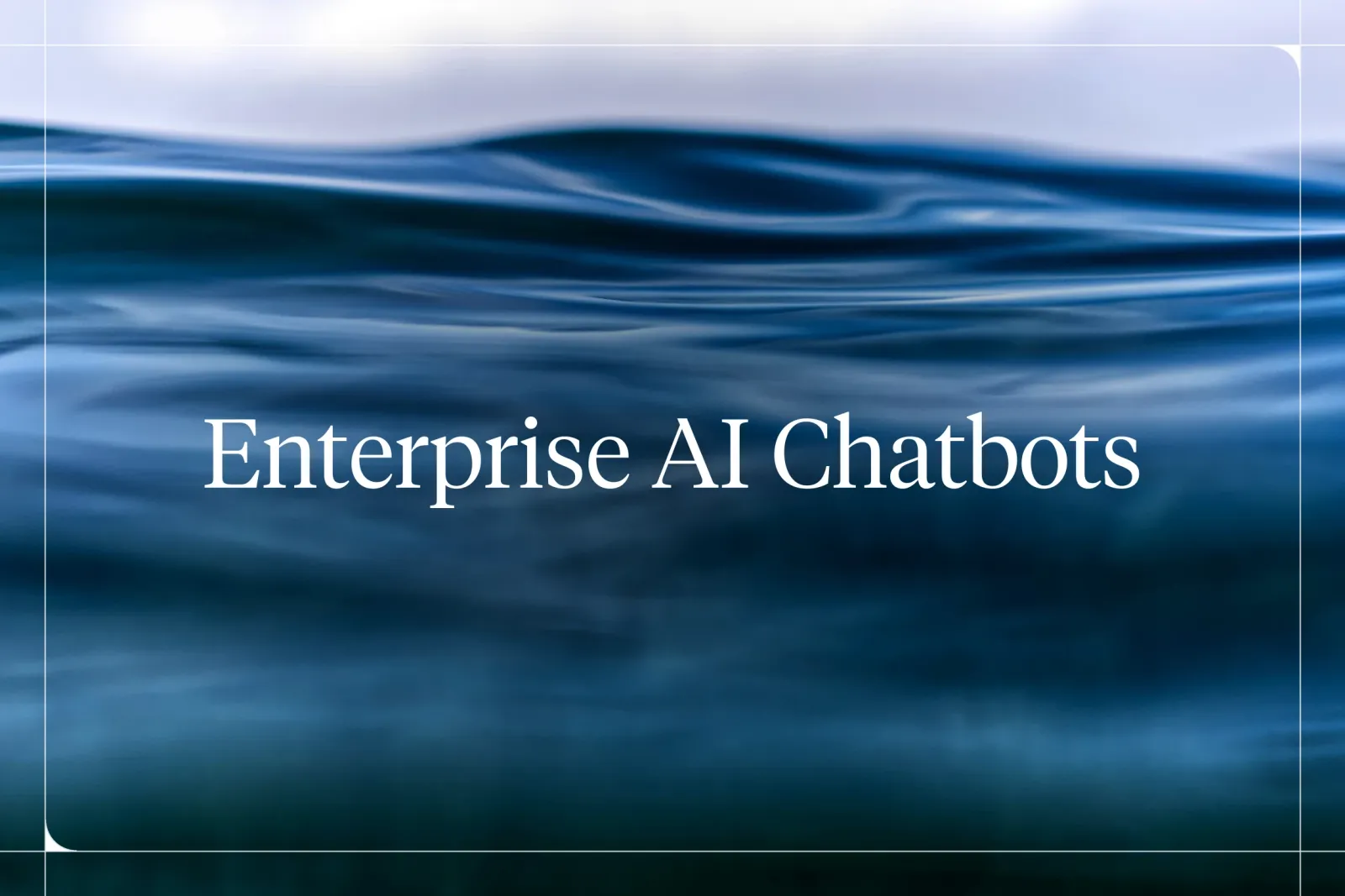 Best Enterprise AI Chatbots in 2026 [Reviewed & Compared]