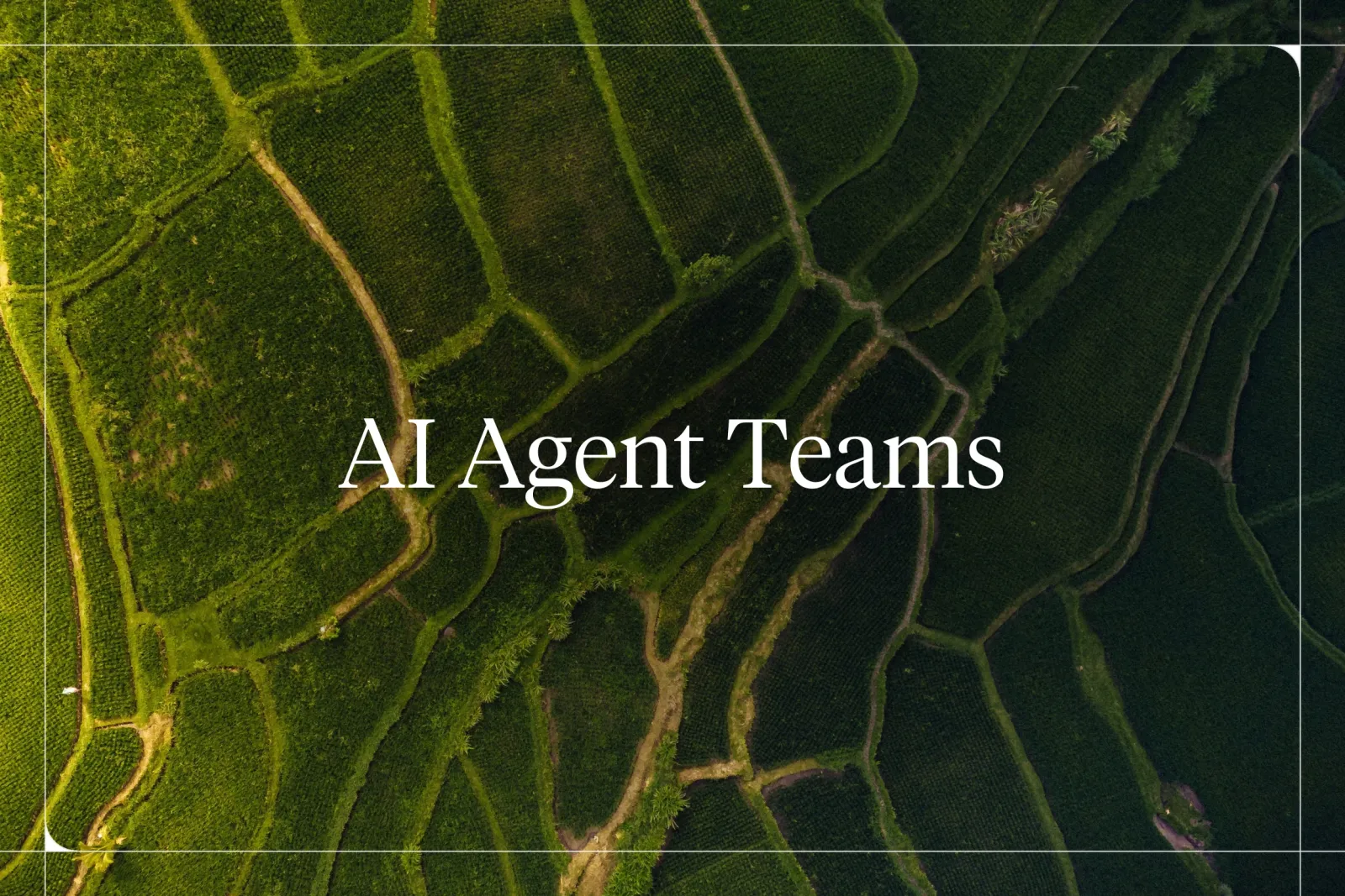 Design the right team for your AI Agent projects.