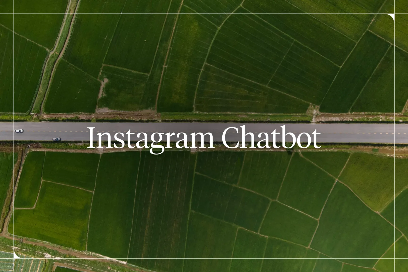 How to Build an Instagram Chatbot for Lead Generation