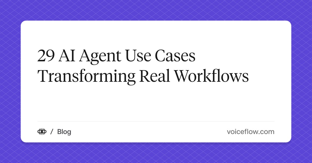 29 AI Agent Use Cases Transforming Real Workflows