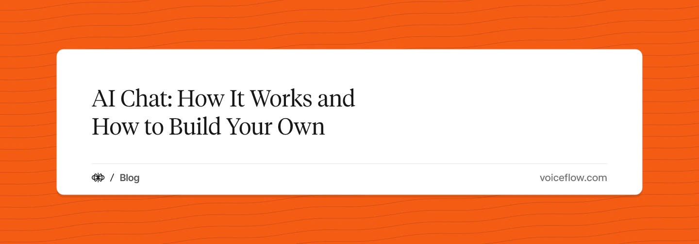 AI Chat: How It Works and How to Build Your Own