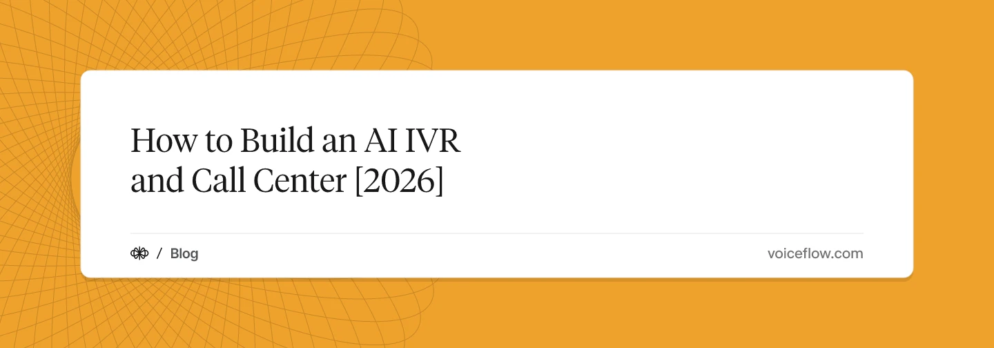 How to Build an AI IVR and Call Center [2026]