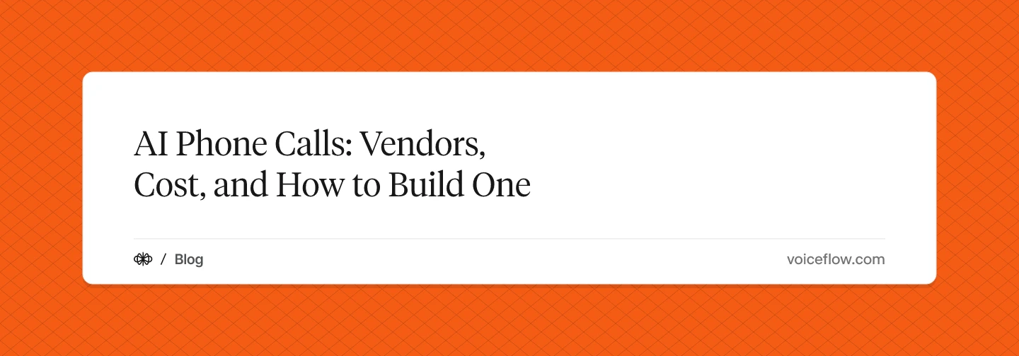 AI Phone Calls: Vendors, Cost, and How to Build One