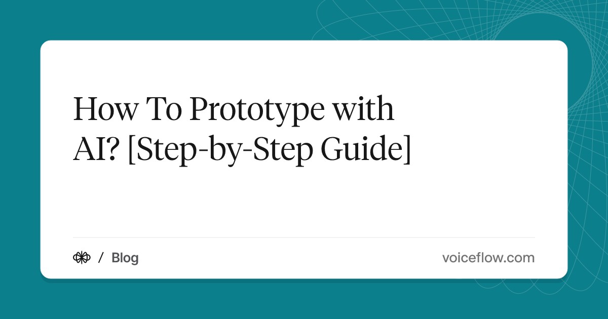 How To Prototype with AI? [Step-by-Step Guide]