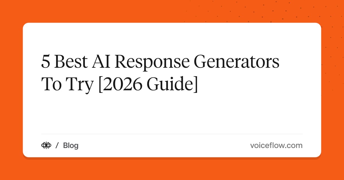 5 Best AI Response Generators To Try [2026 Guide]
