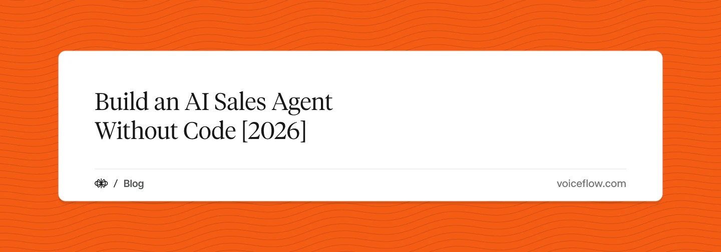 Build an AI Sales Agent Without Code [2026]