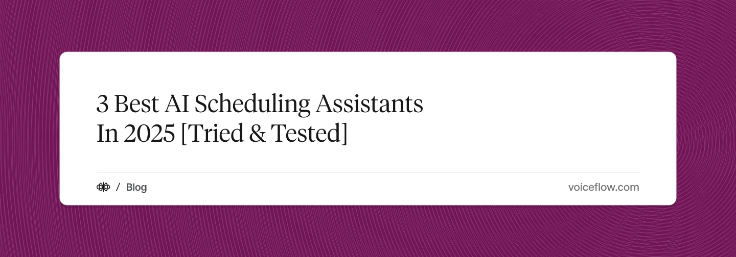 3 Best AI Scheduling Assistants In 2025 [Tried & Tested]