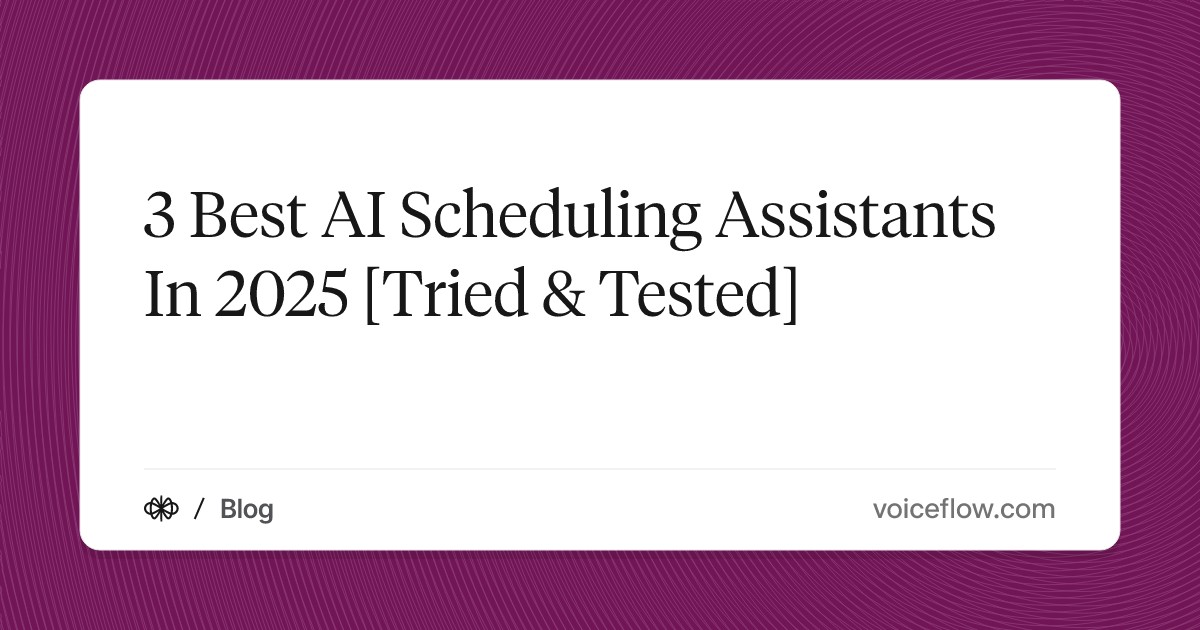 3 Best AI Scheduling Assistants In 2025 [Tried & Tested]