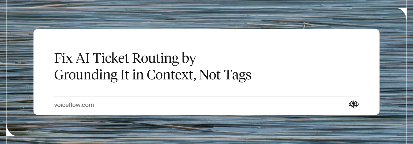 Fix AI Ticket Routing by Grounding It in Context, Not Tags