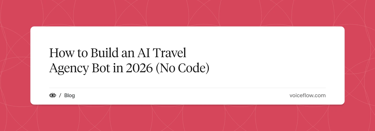 How to Build an AI Travel Agency Bot in 2026 (No Code)