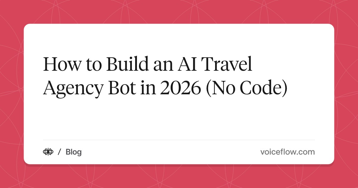 How to Build an AI Travel Agency Bot in 2026 (No Code)