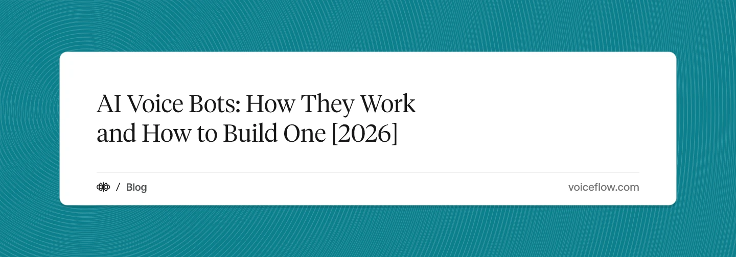 AI Voice Bots: How They Work and How to Build One [2026]