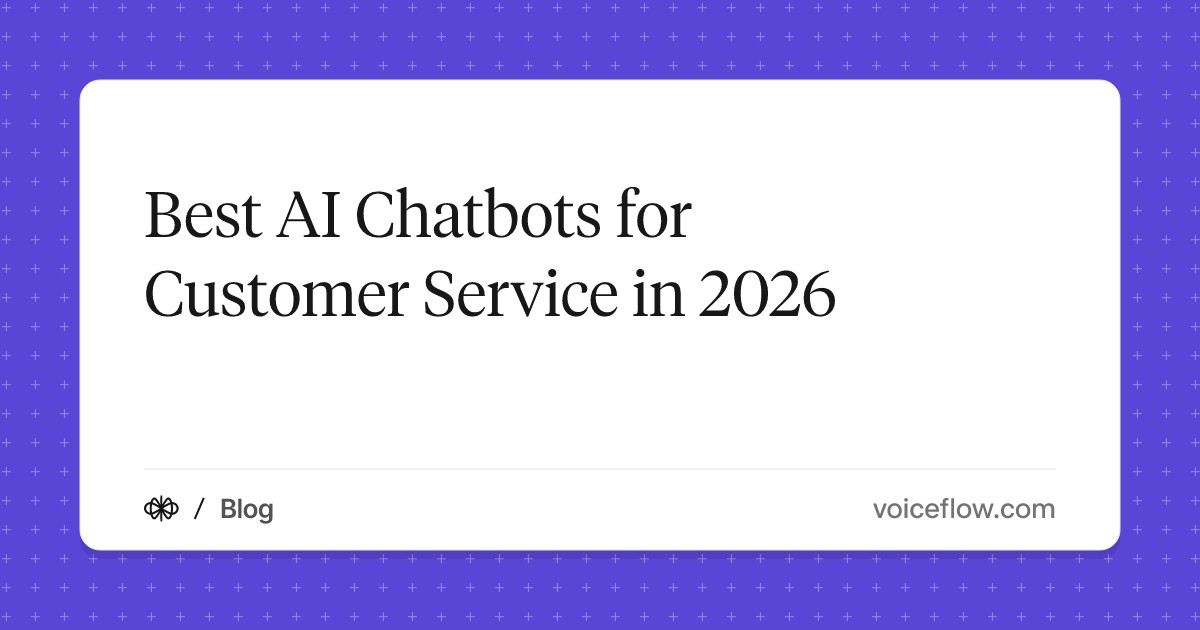Best AI Chatbots for Customer Service in 2026
