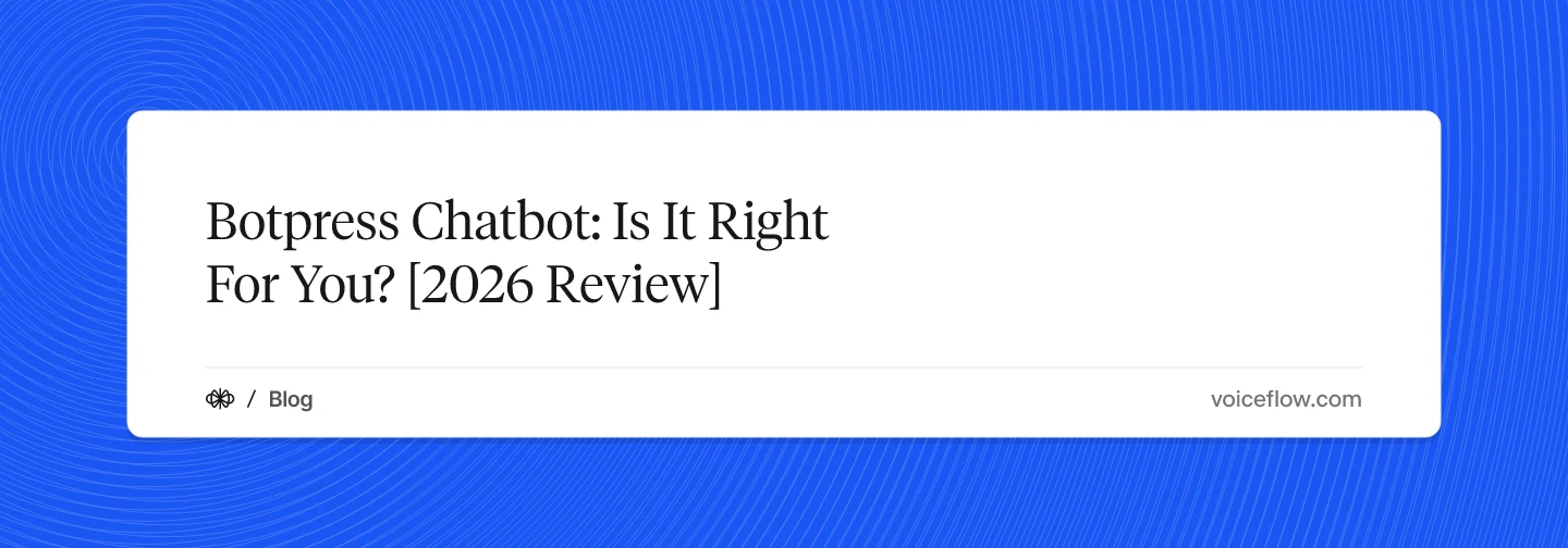 Botpress Chatbot: Is It Right For You? [2026 Review]