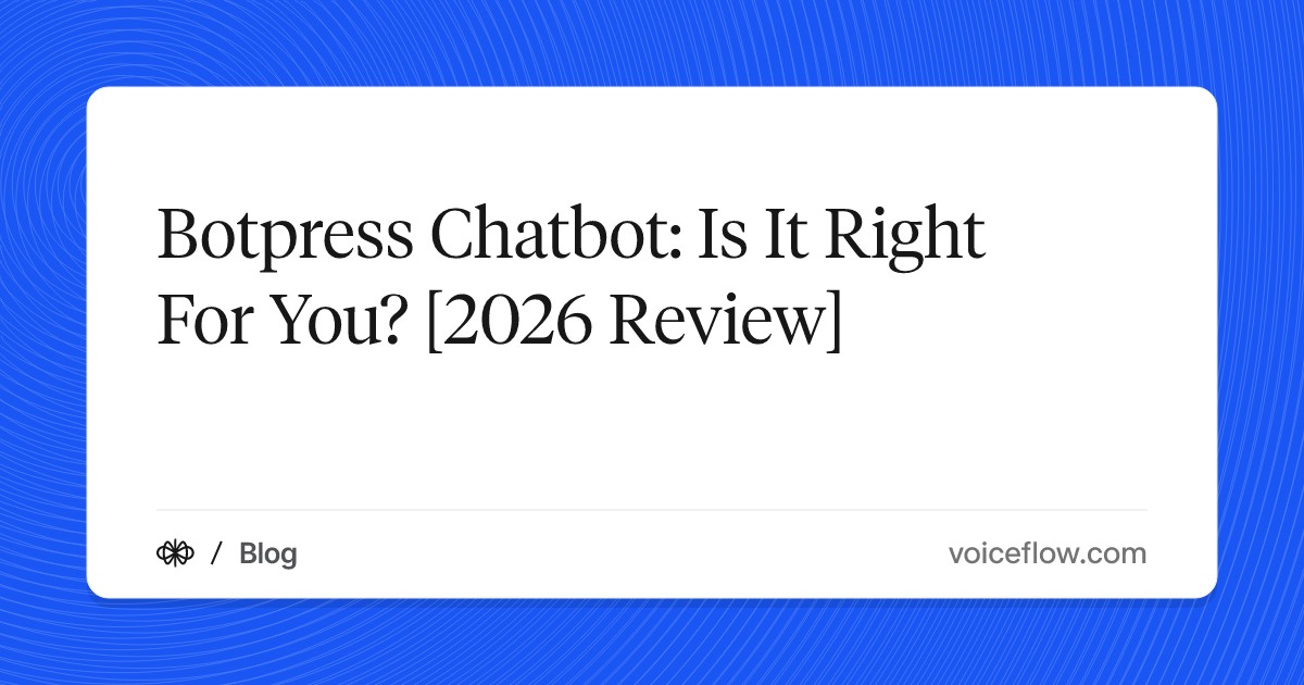 Botpress Chatbot: Is It Right For You? [2026 Review]