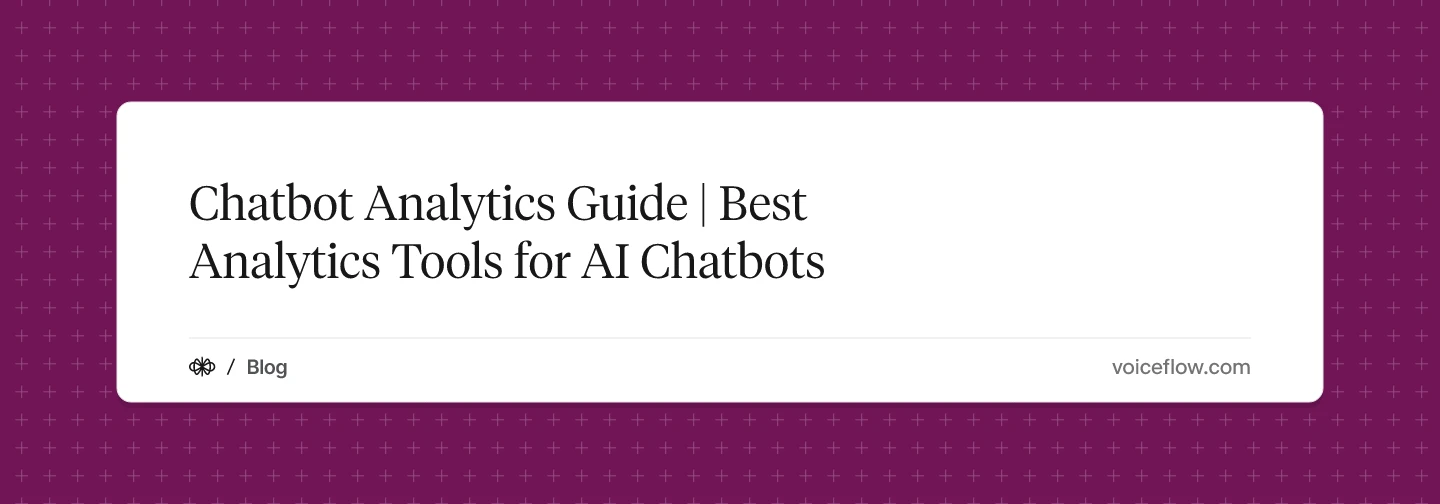 Chatbot Analytics Guide | Best Analytics Tools for AI Chatbots