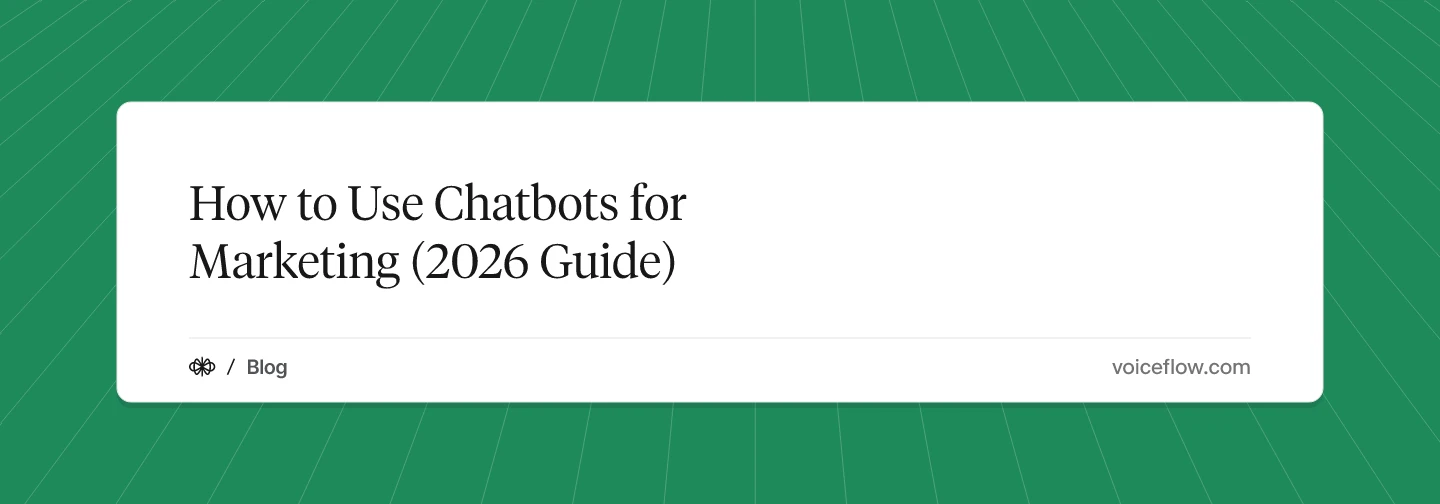 How to Use Chatbots for Marketing (2026 Guide)