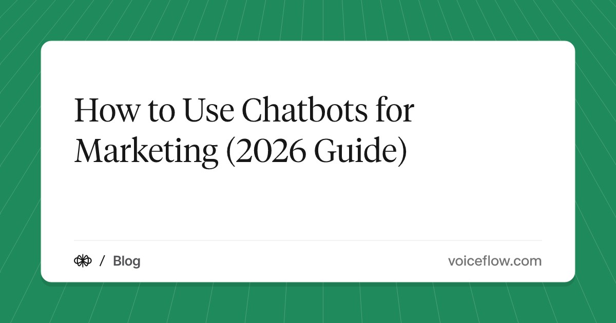 How to Use Chatbots for Marketing (2026 Guide)