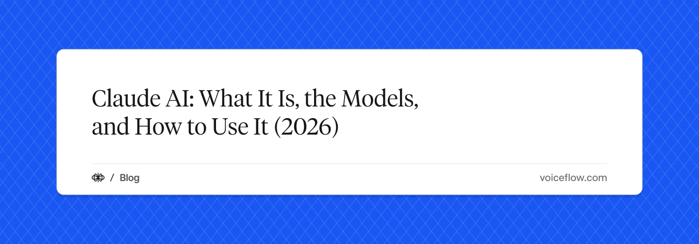 Claude AI: What It Is, the Models, and How to Use It (2026)