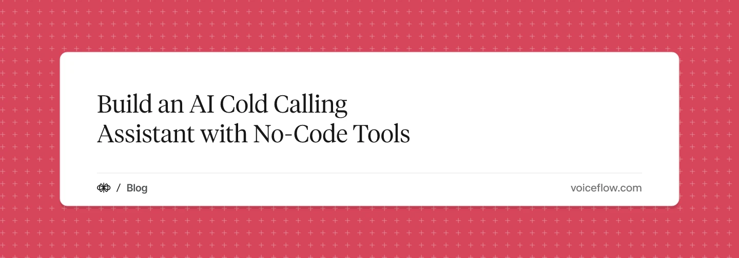 Build an AI Cold Calling Assistant with No-Code Tools