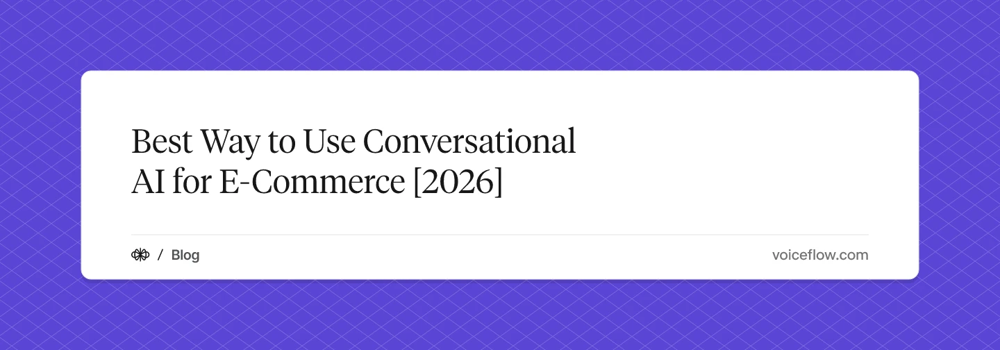 Best Way to Use Conversational AI for E-Commerce [2026]