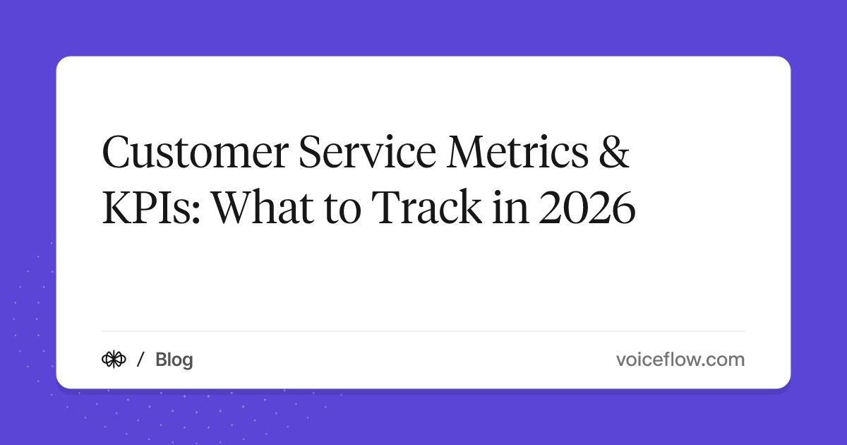 Customer Service Metrics & KPIs: What to Track in 2026