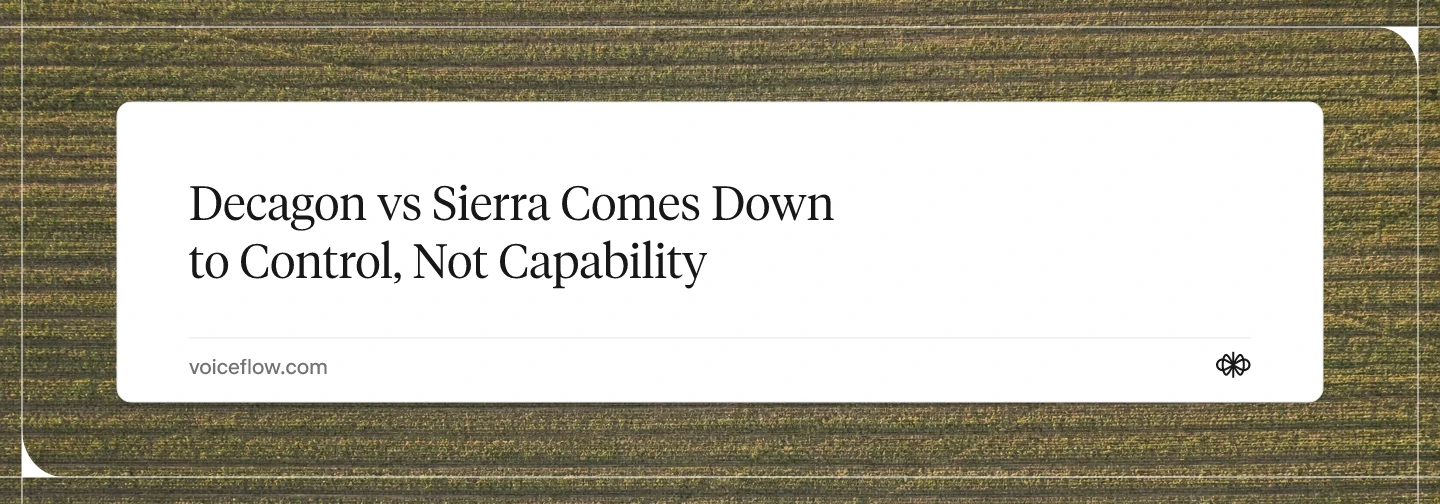 Decagon vs Sierra Comes Down to Control, Not Capability