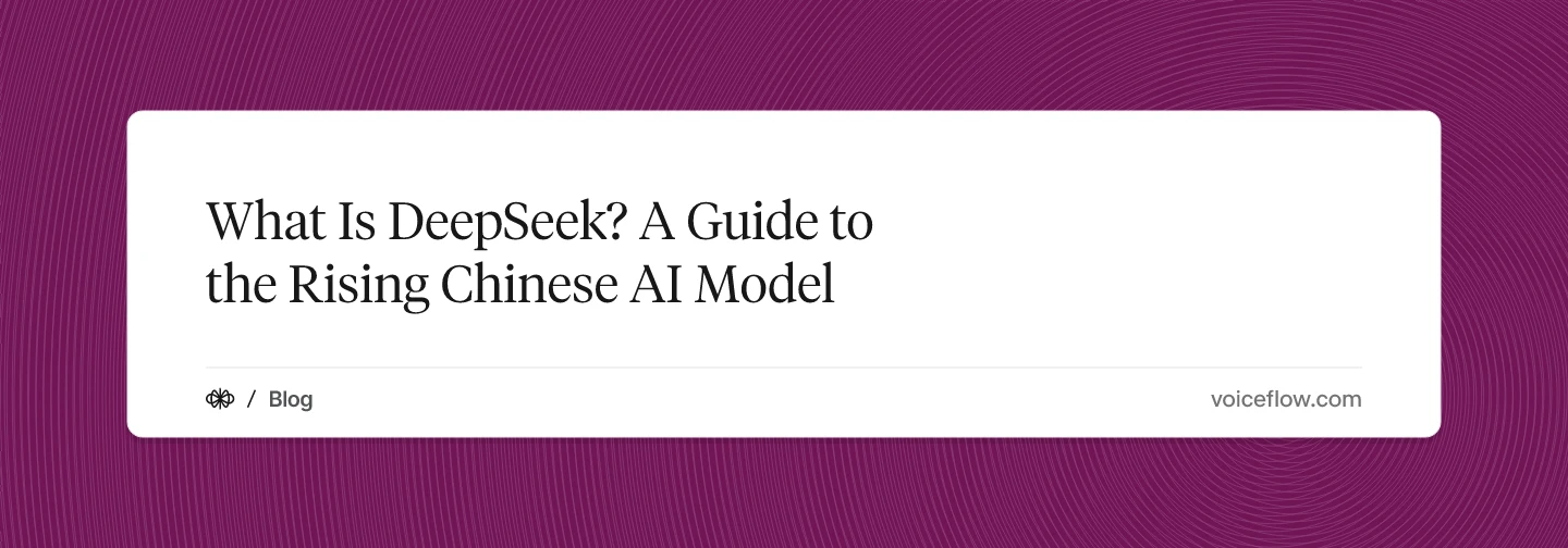 What Is DeepSeek? A Guide to the Rising Chinese AI Model