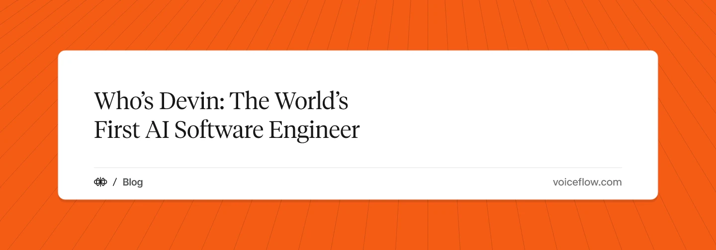Who’s Devin: The World’s First AI Software Engineer