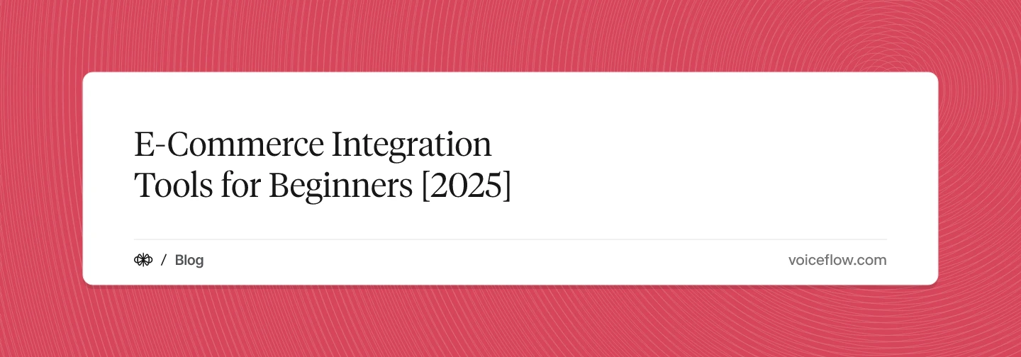 E-Commerce Integration Tools for Beginners [2025]