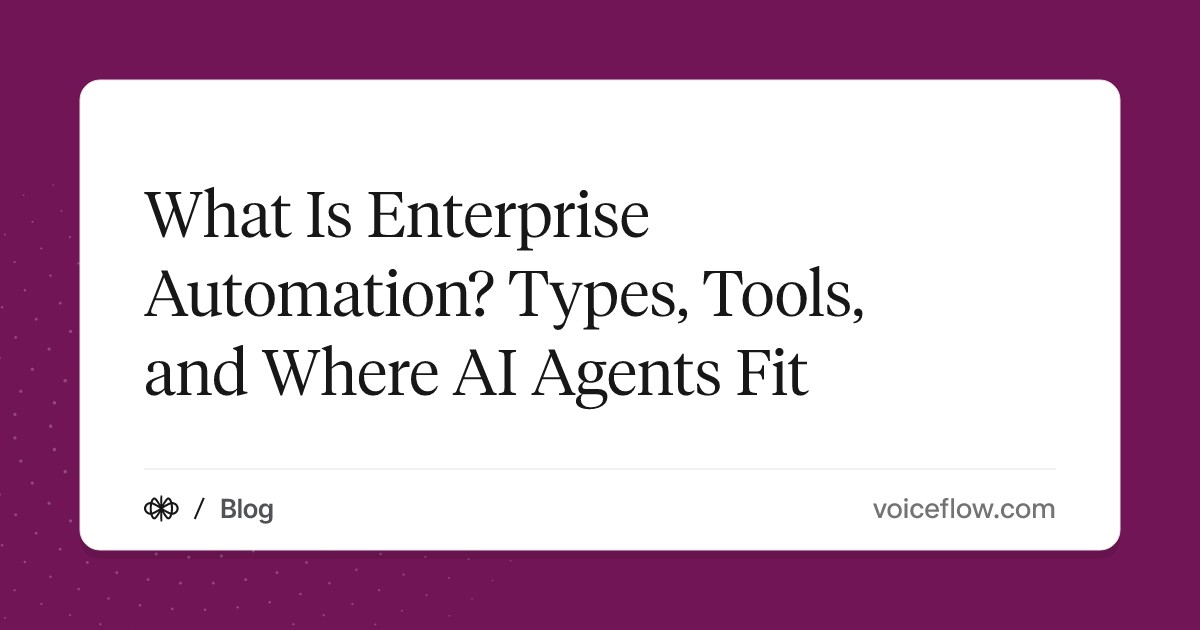 What Is Enterprise Automation? Types, Tools, and Where AI Agents Fit