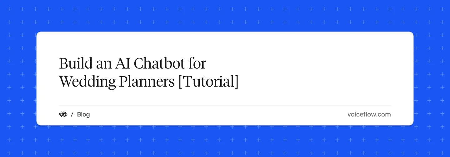 Build an AI Chatbot for Wedding Planners [Tutorial]