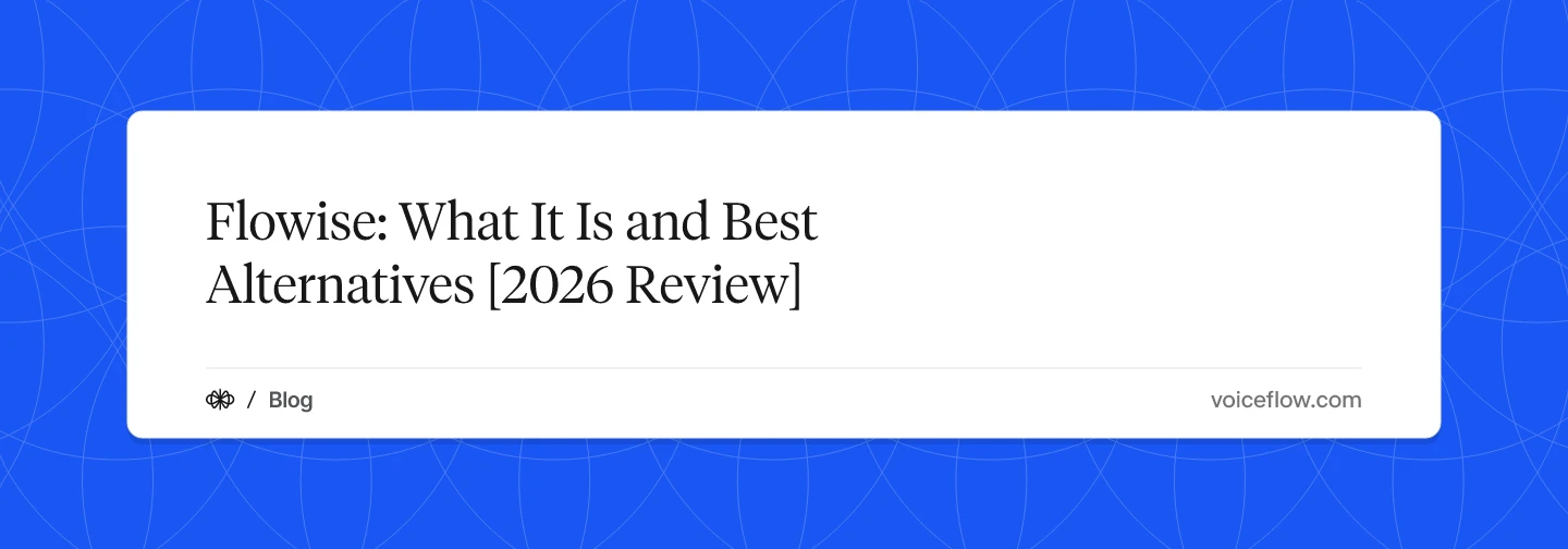 Flowise: What It Is and Best Alternatives [2026 Review]