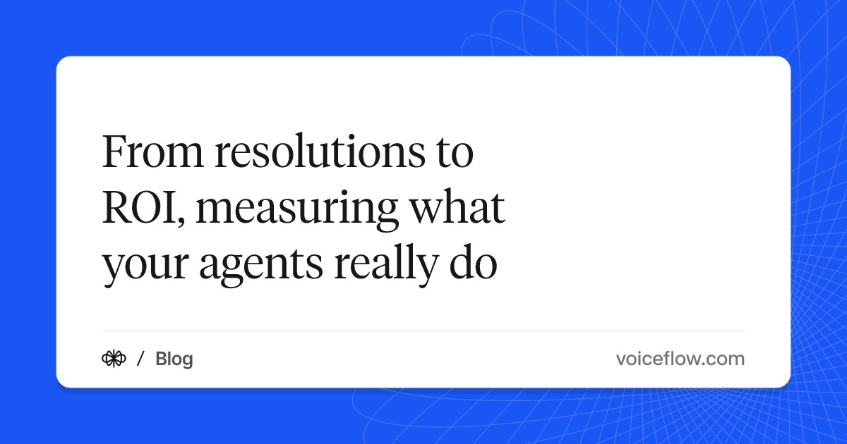 From resolutions to ROI, measuring what your agents really do