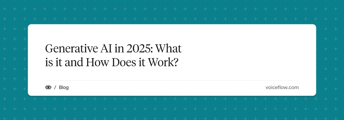 Generative AI in 2025: What is it and How Does it Work?