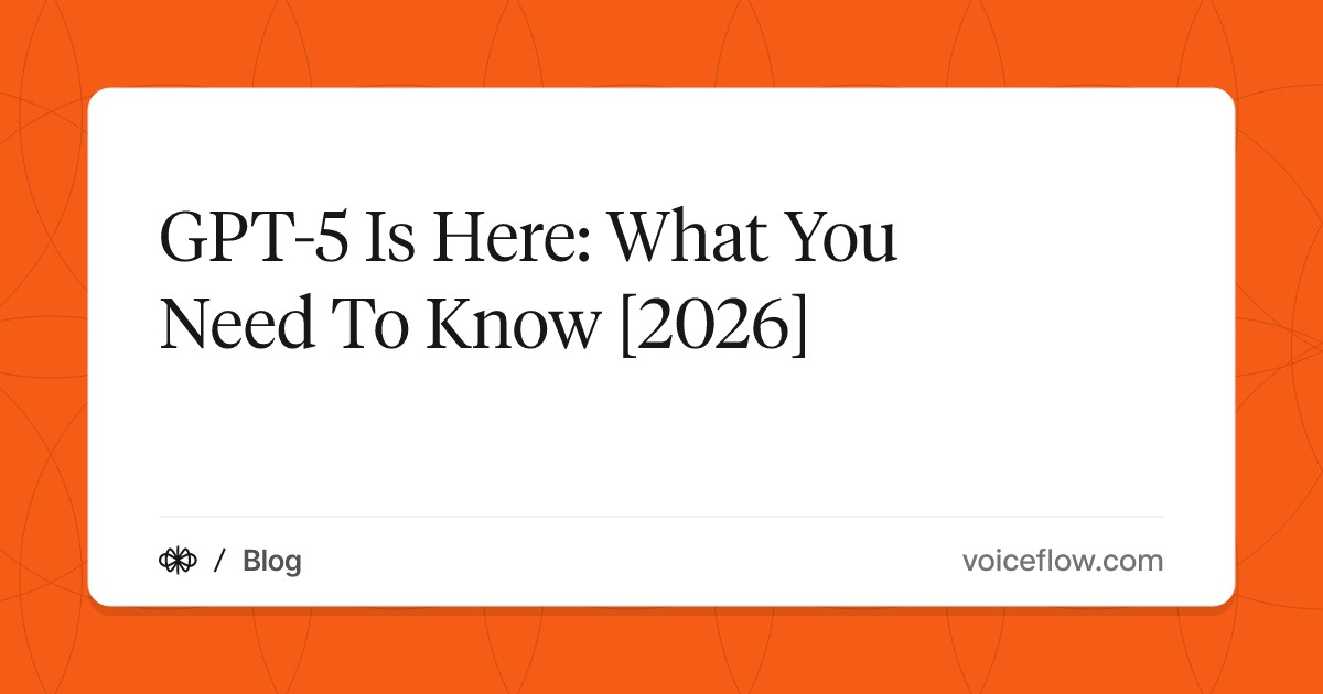 GPT-5 Is Here: What You Need To Know [2026]