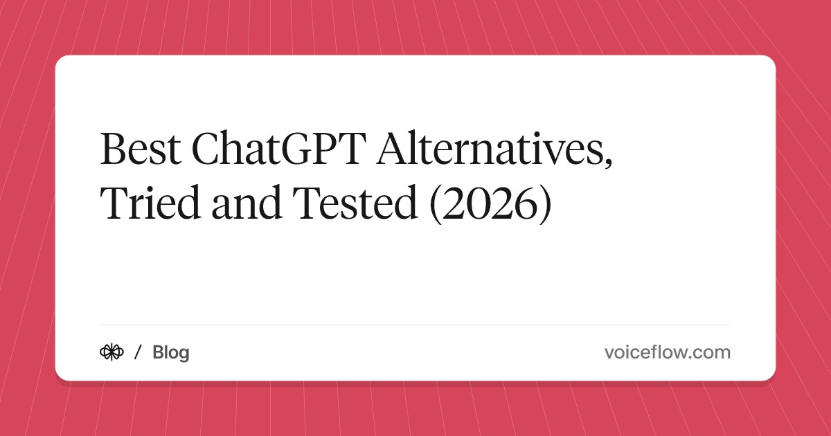 Best ChatGPT Alternatives, Tried and Tested (2026)