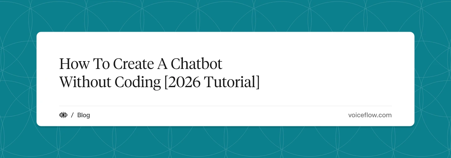 How To Create A Chatbot Without Coding [2026 Tutorial]