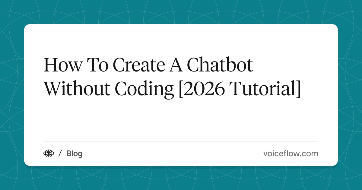 How To Create A Chatbot Without Coding [2026 Tutorial]
