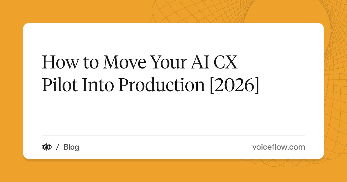 How to Move Your AI CX Pilot Into Production [2026]