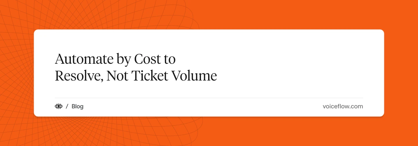 Automate by Cost to Resolve, Not Ticket Volume
