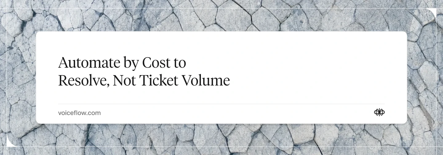 Automate by Cost to Resolve, Not Ticket Volume