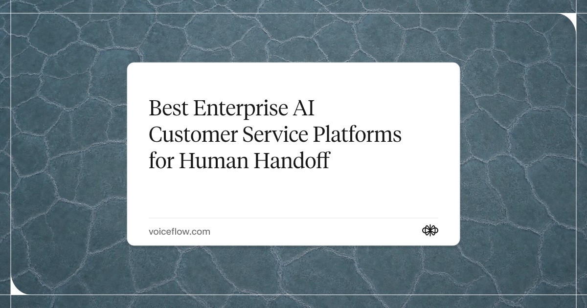 Best Enterprise AI Customer Service Platforms for Human Handoff