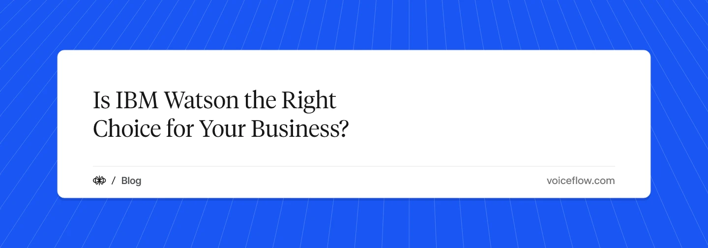 Is IBM Watson the Right Choice for Your Business?