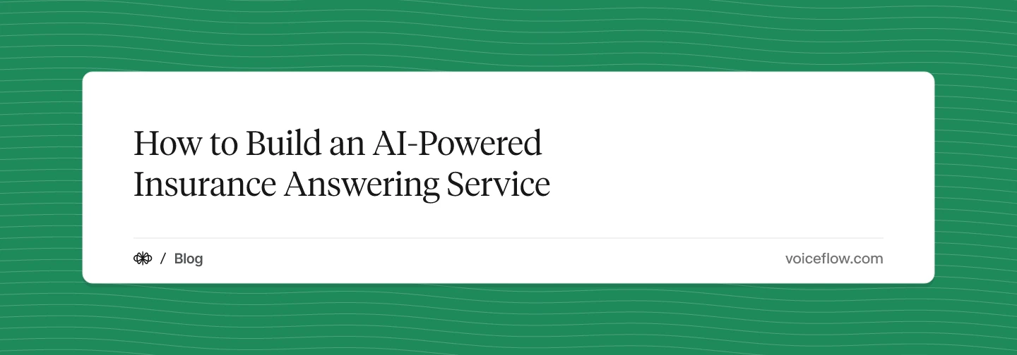 How to Build an AI-Powered Insurance Answering Service