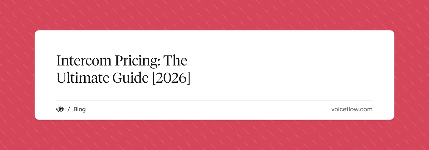 Intercom Pricing: The Ultimate Guide [2026]