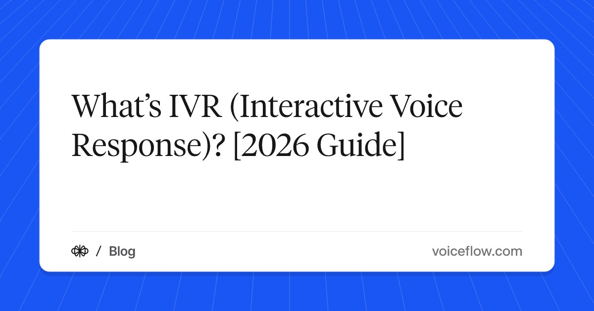 What’s IVR (Interactive Voice Response)? [2026 Guide]