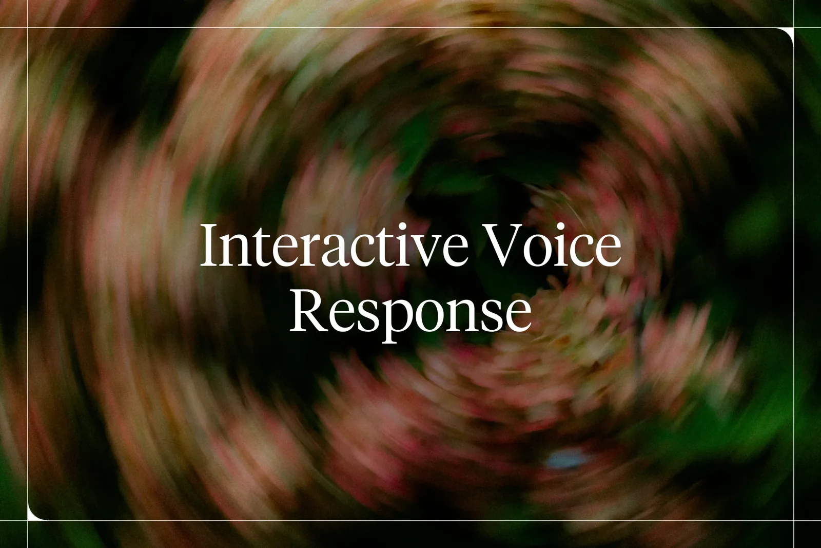What’s IVR (Interactive Voice Response)? [2026 Guide]