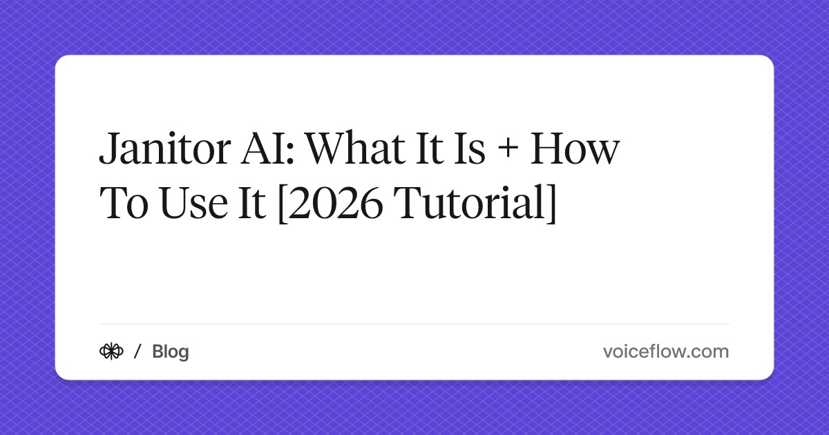 Janitor AI: What It Is + How To Use It [2026 Tutorial]